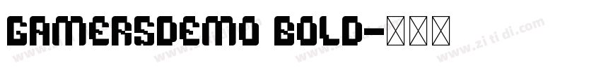 GamersDemo Bold字体转换 GamersDemo Bold字体转换